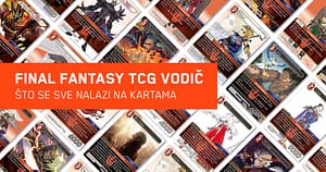 Read more about the article Final Fantasy TCG VODIČ: Što se sve nalazi na kartama