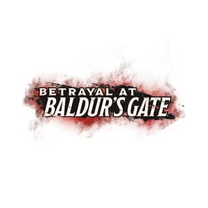 Betrayal at Baldur’s Gate