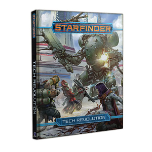 Starfinder RPG: Tech Revolution
