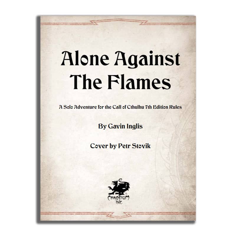 Call of Cthulhu RPG – Alone Against the Flames